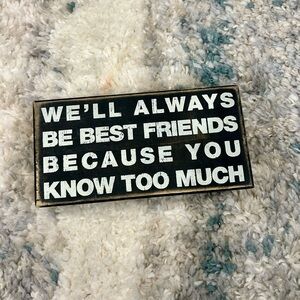 Primitives by Kathy - Box Sign “We’ll always be best friends…”